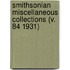 Smithsonian Miscellaneous Collections (V. 84 1931)