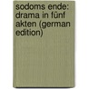 Sodoms Ende: Drama in Fünf Akten (German Edition) door Hermann Sudermann