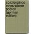 Spaziergänge Eines Wiener Poeten (German Edition)