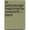 St. Petersburger medizinische Zeitschrift, I. Band door Onbekend