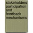 Stakeholders Participation and Feedback Mechanisms
