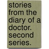 Stories from the Diary of a Doctor. Second series. door Elizabeth Meade