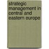 Strategic Management in Central and Eastern Europe