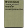 Strategisches Management Hybrider Leistungsbuendel door Thomas Peschl