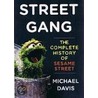 Street Gang: The Complete History Of Sesame Street door Michael Davis