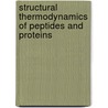 Structural Thermodynamics of Peptides and Proteins door Andrew Paul Stopford