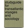 Studyguide for Transatlantic Voyages and Sociology by Cram101 Textbook Reviews