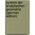 System Der Analytischen Geometrie (German Edition)