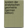 System Der Analytischen Geometrie (German Edition) door Schwarz Hermann