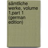 Sämtliche Werke, Volume 1,part 1 (German Edition) door Maria Werner Richard