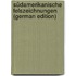 Südamerikanische Felszeichnungen (German Edition)