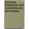 Tailoring: Traditional and Contemporary Techniques by Thiel