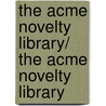 The Acme Novelty Library/ The Acme Novelty Library by Chris Ware