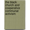 The Black Church and Cooperative Communal Activism by Randall Swain