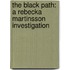 The Black Path: A Rebecka Martinsson Investigation