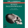 The Cambridge Encyclopedia of Human Paleopathology door Odin Langsjoen