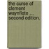 The Curse of Clement Waynflete ... Second edition.