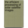 The Efficient Processing of Solar Satellite Images by Jamal Zraqou