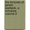 The Fortunes of Perkin Warbeck, a Romance Volume 2 door Mary Wollstonecraft Shelley