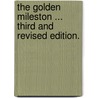 The Golden Mileston ... Third and revised edition. door Scott Hazelton Black Graham