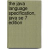 The Java Language Specification, Java Se 7 Edition by James Gosling