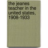 The Jeanes Teacher in the United States, 1908-1933 door Lance G.E. Jones