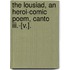 The Lousiad, An Heroi-comic Poem, Canto Iii.-[v.].