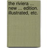 The Riviera ... New ... edition. Illustrated, etc. door Hugh Macmillan