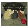 The Three Incestuous Sisters: An Illustrated Novel by Audrey Niffenegger