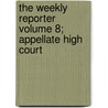 The Weekly Reporter Volume 8; Appellate High Court door David Sutherland