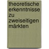 Theoretische Erkenntnisse zu zweiseitigen Märkten by Olga Puzankova