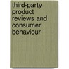 Third-Party Product Reviews and Consumer Behaviour door Wolfgang Ziniel