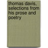 Thomas Davis, Selections from His Prose and Poetry door Thomas Osborne Davis