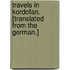 Travels in Kordofan. [Translated from the German.]