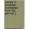 Travels in Kordofan. [Translated from the German.] door Ignaz Pallme
