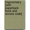 Trigonometry [With Paperback Book and Access Code] door Margaret L. Lial