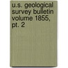 U.s. Geological Survey Bulletin Volume 1855, Pt. 2 by Geological Survey