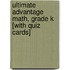 Ultimate Advantage Math, Grade K [With Quiz Cards]