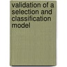 Validation of a Selection and Classification Model door Richard Wambua