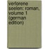 Verlorene Seelen: Roman, Volume 1 (German Edition)