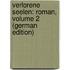 Verlorene Seelen: Roman, Volume 2 (German Edition)