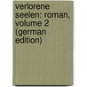 Verlorene Seelen: Roman, Volume 2 (German Edition) door Prantner Ferdinand