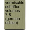Vermischte Schriften, Volumes 7-8 (German Edition) door Christoph Lichtenberg Georg