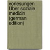 Vorlesungen Über Soziale Medicin (German Edition) by Rumpf Theodor