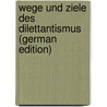 Wege Und Ziele Des Dilettantismus (German Edition) by Lichtwark Alfred