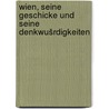 Wien, seine geschicke und seine denkwušrdigkeiten door Zu Hortenburg Hormayr