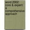Word 2002: Core & Expert: A Comprehensive Approach door Deborah Hinkle