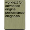 Worktext for Advanced Engine Performance Diagnosis door James D. Halderman