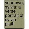 Your Own, Sylvia: A Verse Portrait of Sylvia Plath door Stephanie Hemphill