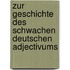 Zur Geschichte Des Schwachen Deutschen Adjectivums